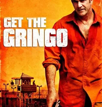 Get the Gringo (2012) Hindi Dubbed