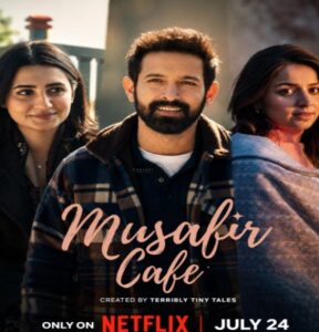 Musafir Cafe Filmy4WEB (2026) Hindi Season 1 Complete Netflix
