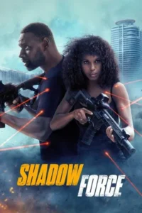 Shadow Force (2025) Hindi Dubbed